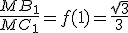 \frac{MB_1}{MC_1}=f(1)=\frac{\sqrt{3}}{3}